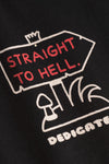 Straight To Hell Black Stockholm Tshirt Dedicated